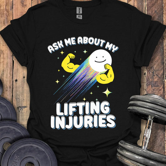 My Lifting Injuries T-Shirt