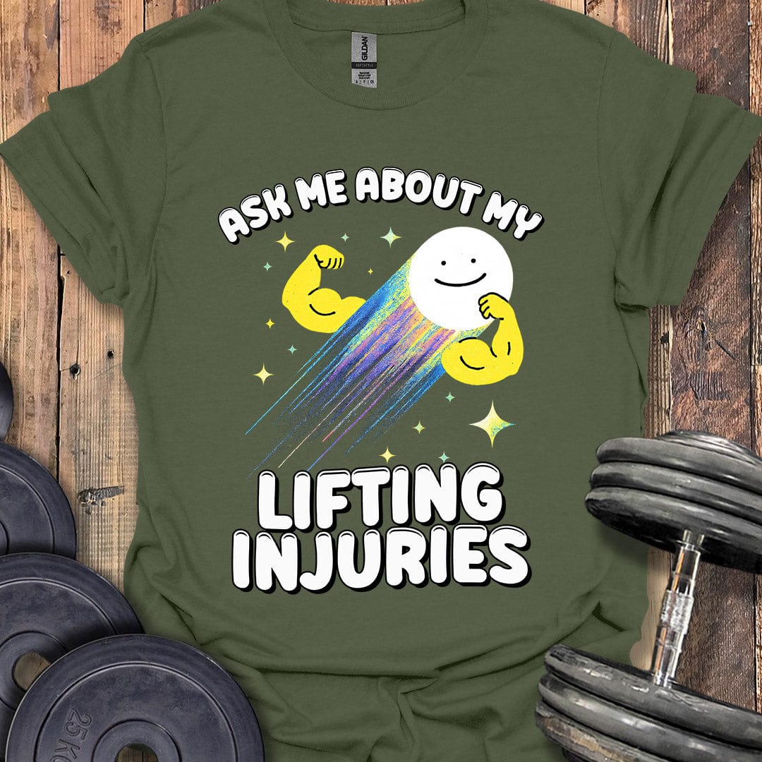My Lifting Injuries T-Shirt