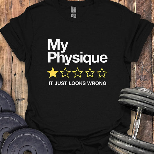 My Physique 1-Star Rating T-Shirt