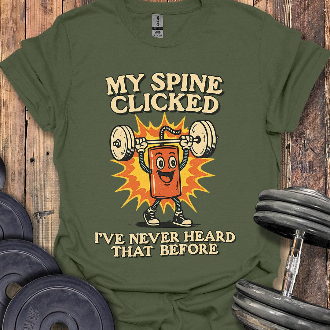 My Spine Clicked T-Shirt