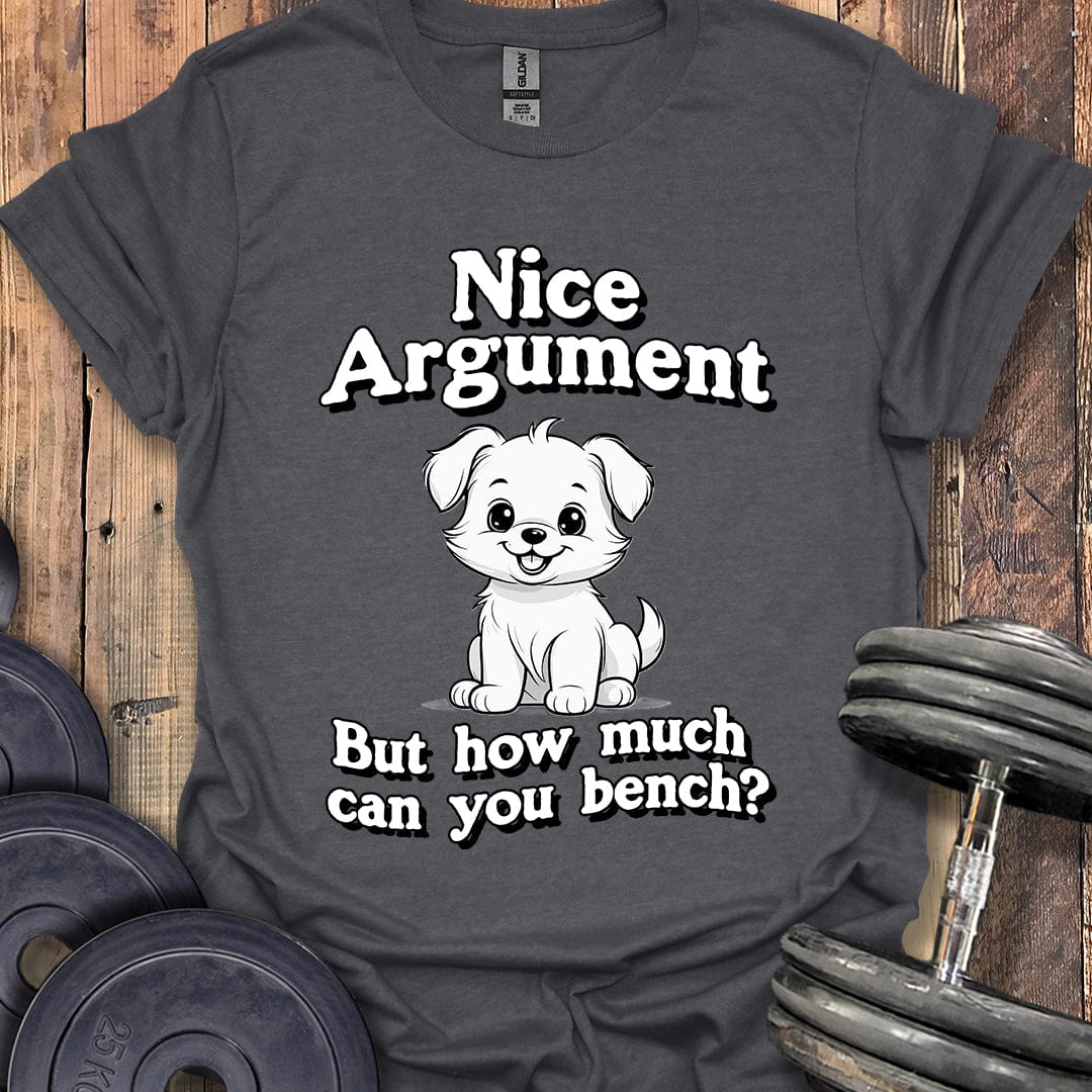 Nice Argument T-Shirt