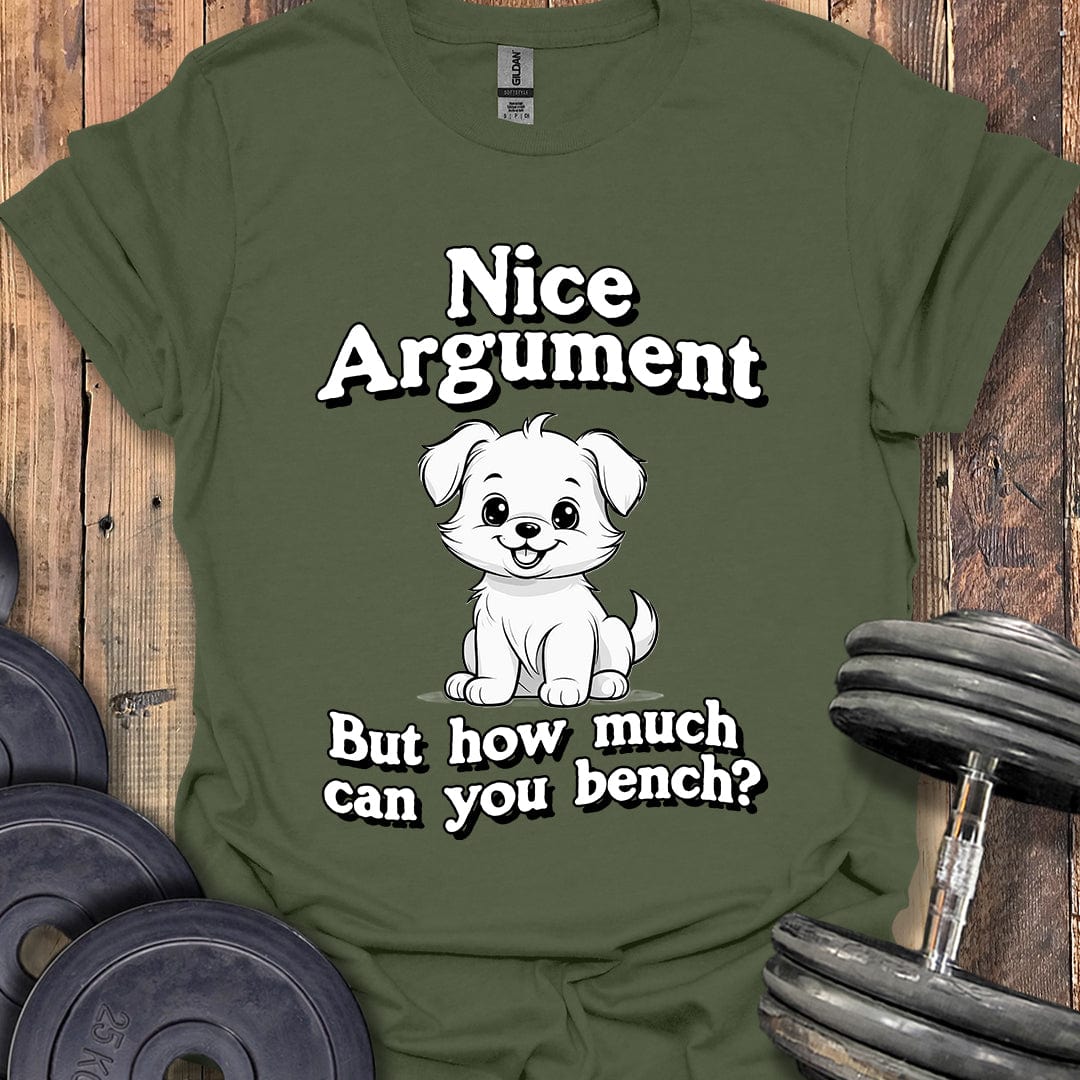 Nice Argument T-Shirt