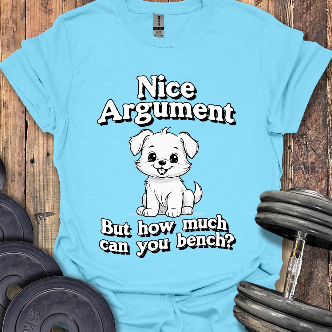 Nice Argument T-Shirt