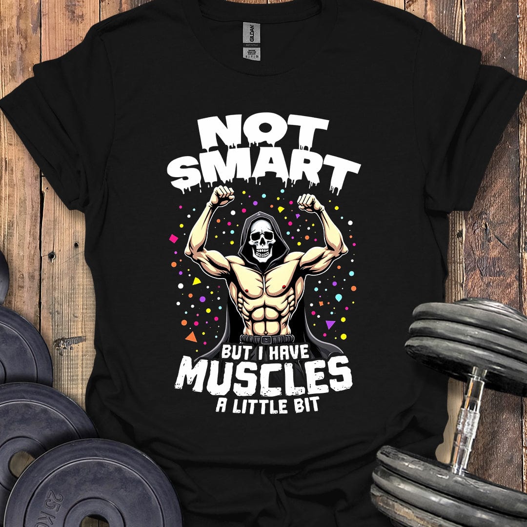 Not Smart T-Shirt