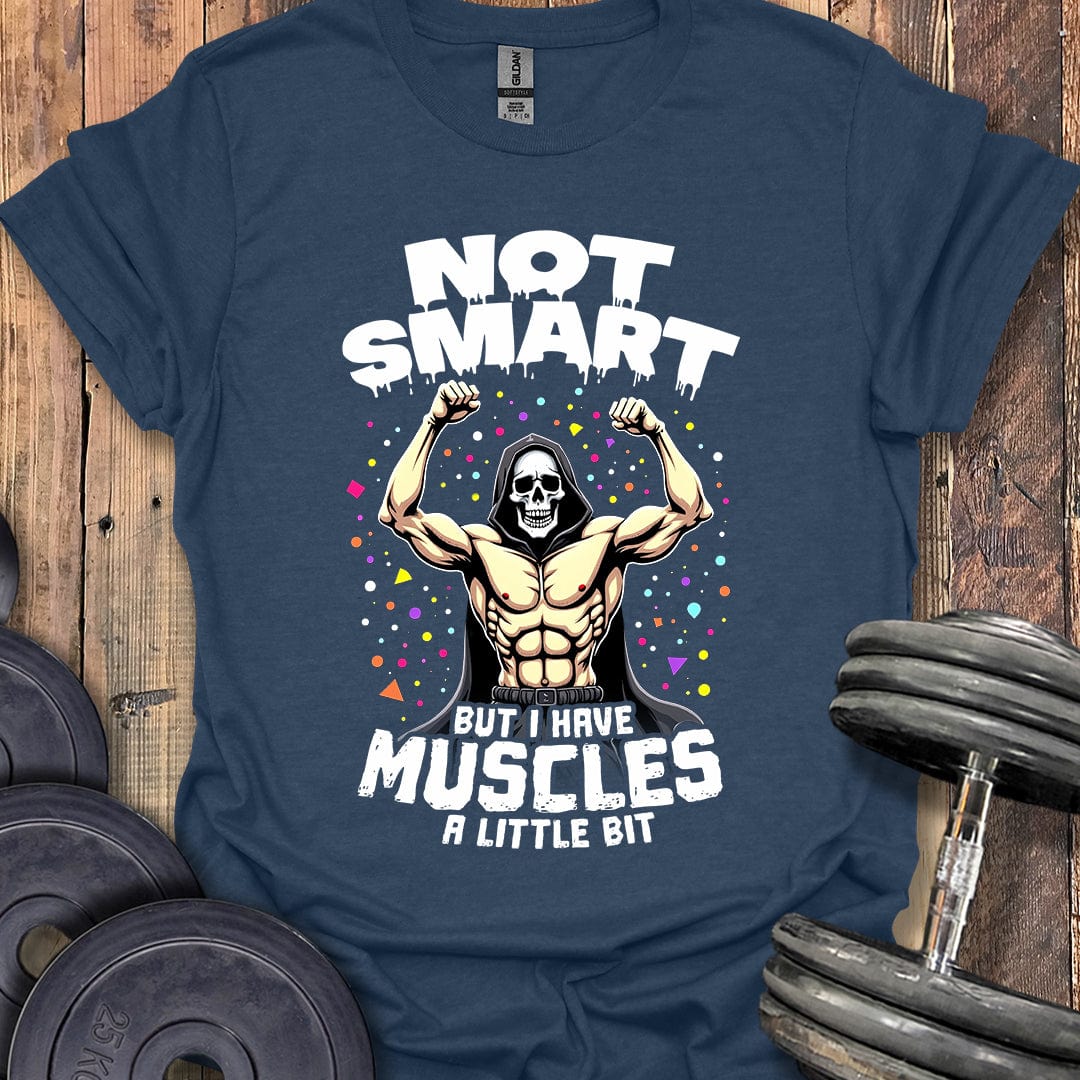 Not Smart T-Shirt