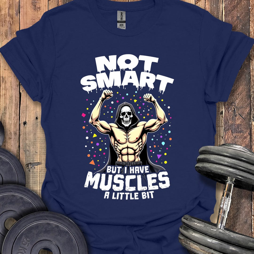 Not Smart T-Shirt