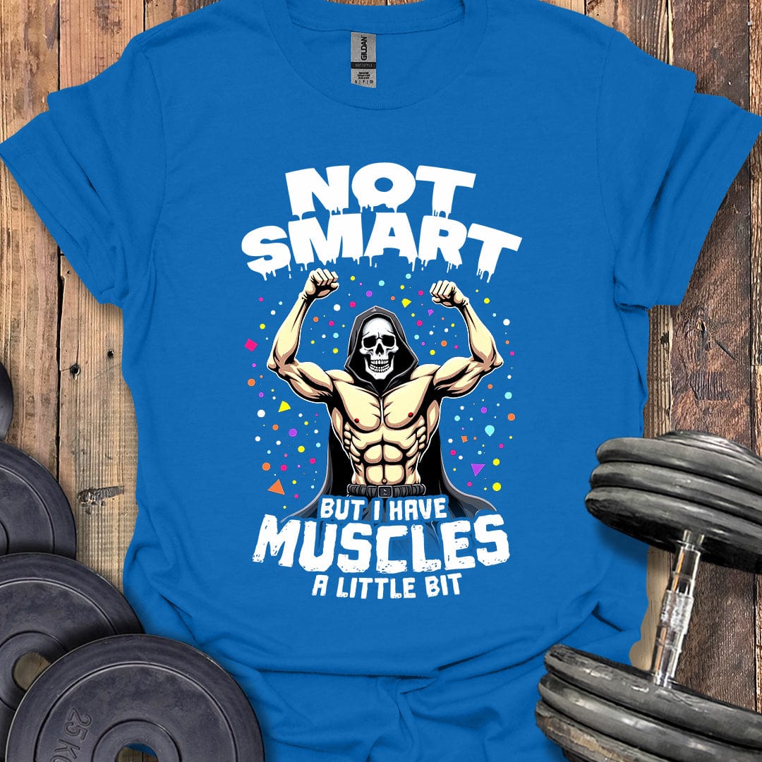 Not Smart T-Shirt