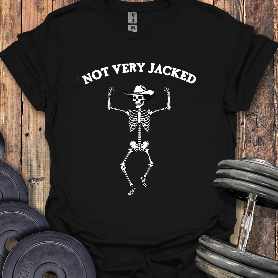 Not Very Jacked T-Shirt