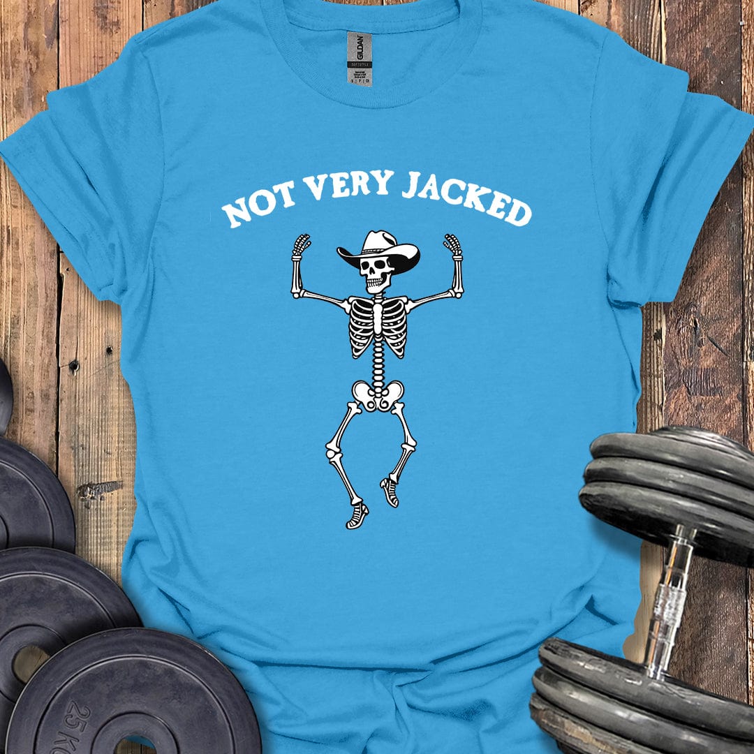 Not Very Jacked T-Shirt