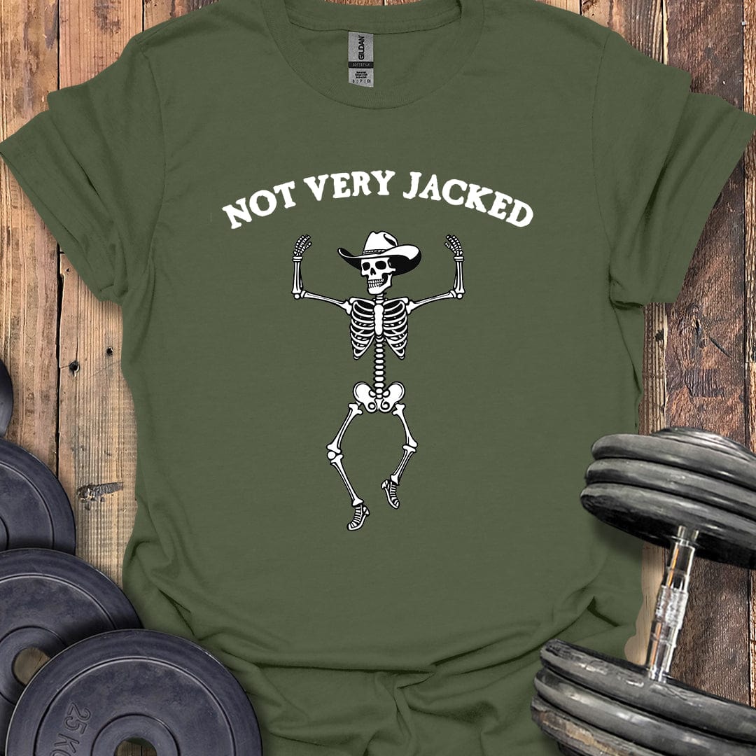 Not Very Jacked T-Shirt