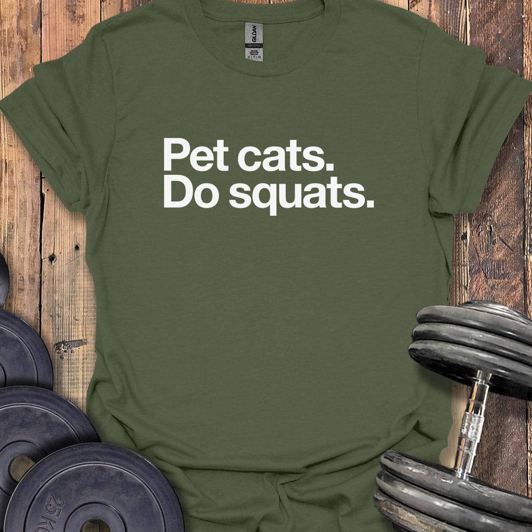 Pet Cats, Do Squats T-Shirt