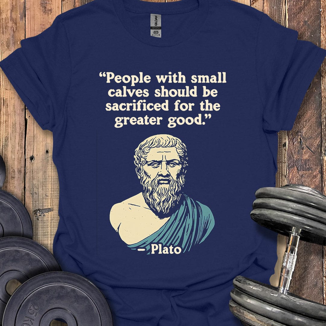Plato Calves Quote T-Shirt