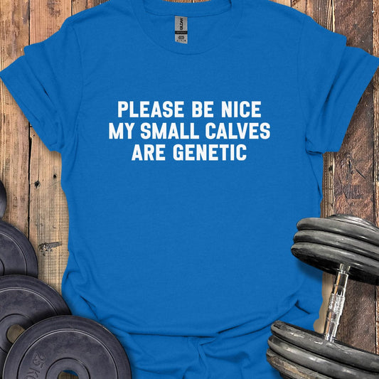 Please Be Nice T-Shirt