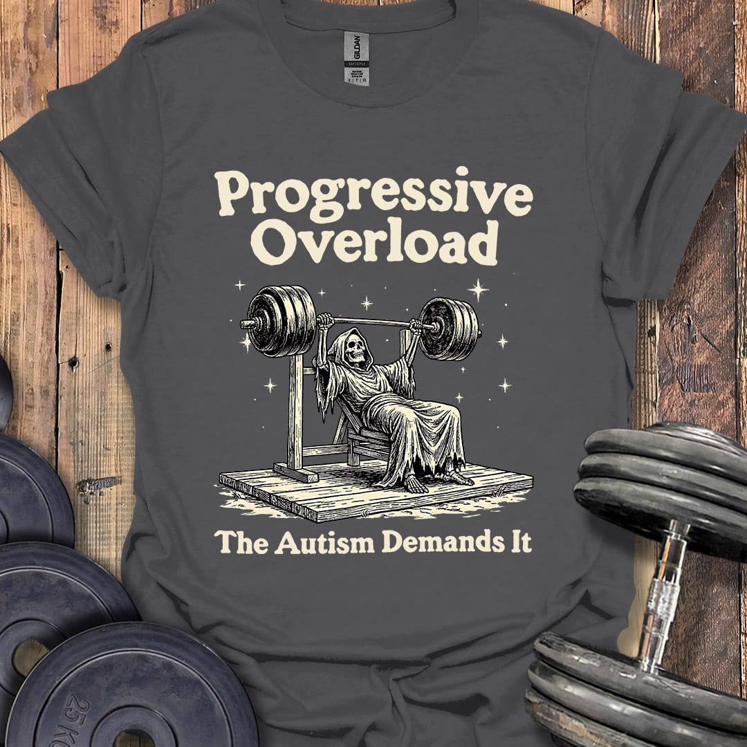 Progressive Overload Autism T-Shirt