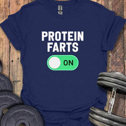 Protein Farts On T-Shirt