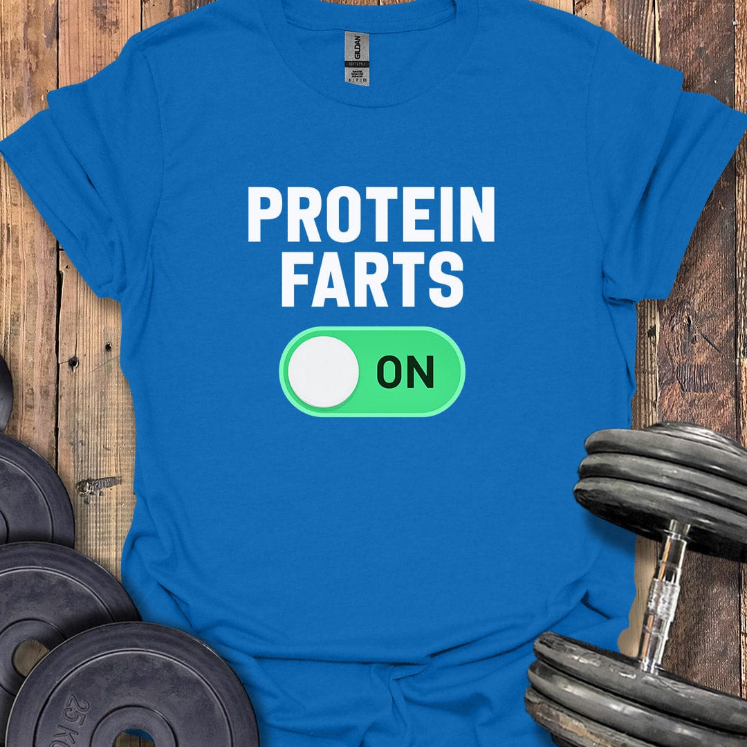 Protein Farts On T-Shirt