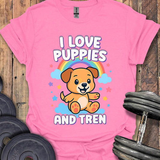 Puppies and Tren T-Shirt