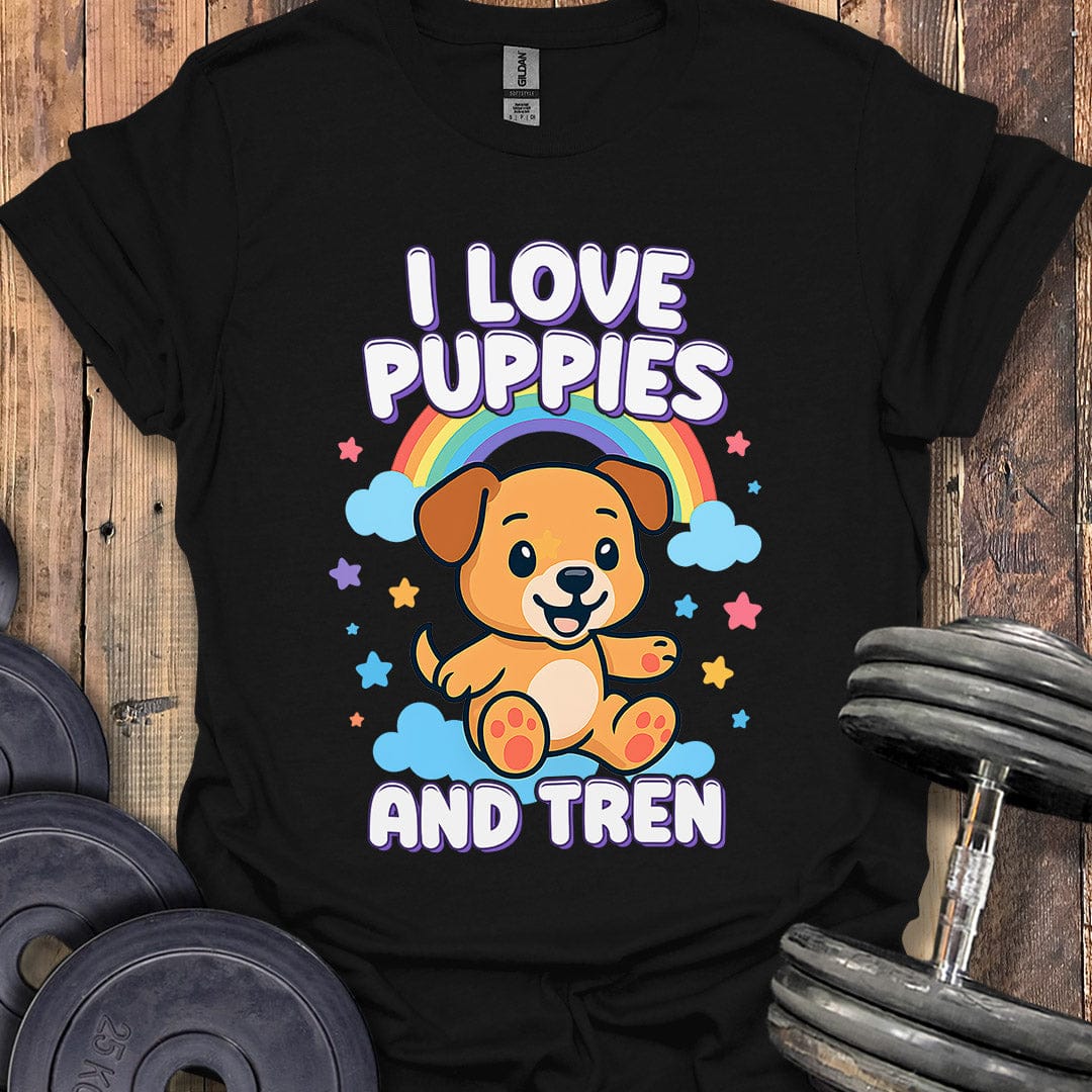 Puppies and Tren T-Shirt