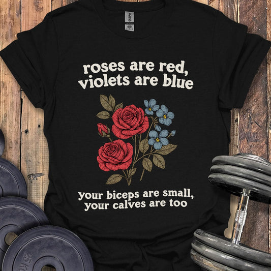 Roses Are Red T-Shirt