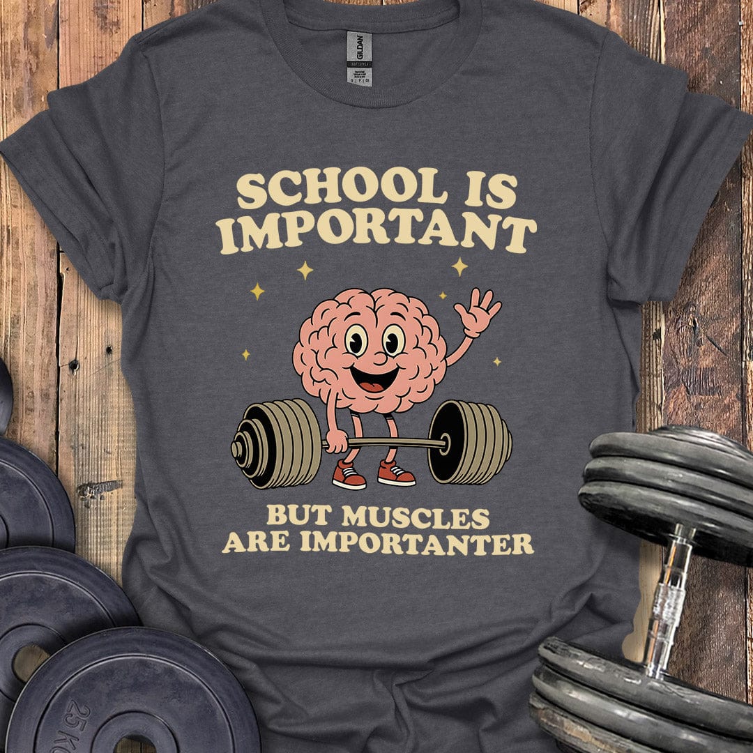 School Is Important T-Shirt
