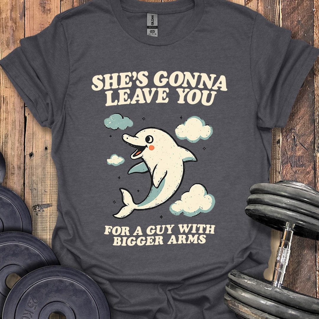 She's Gonna Leave You T-Shirt