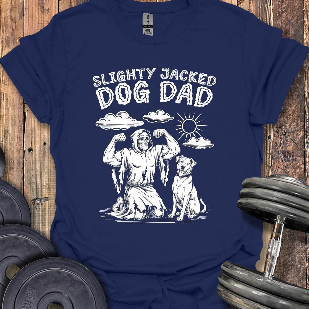 Slightly Jacked Dog Dad T-Shirt