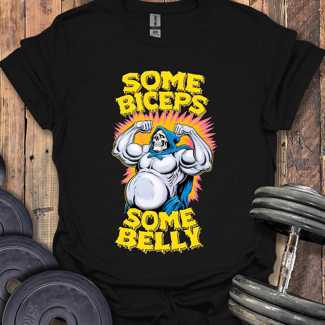 Some Biceps, Some Belly T-Shirt