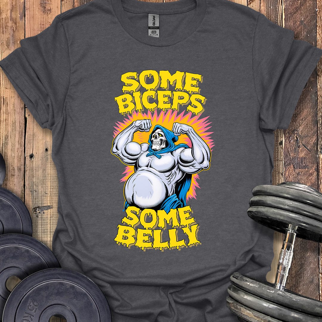 Some Biceps, Some Belly T-Shirt