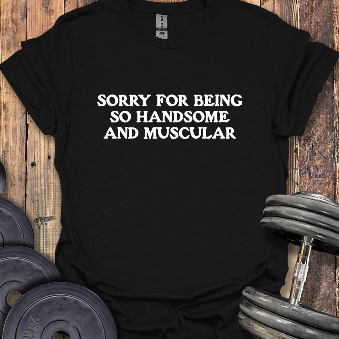 Handsome and Muscular T-Shirt