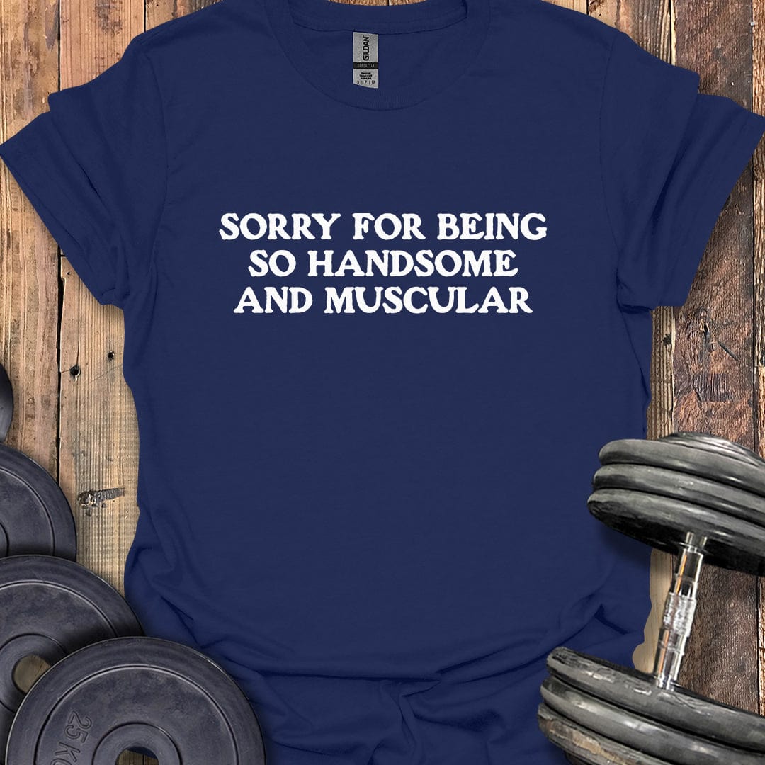 Handsome and Muscular T-Shirt