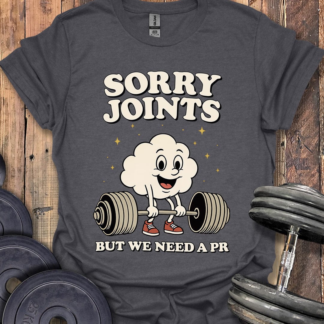Sorry Joints T-Shirt