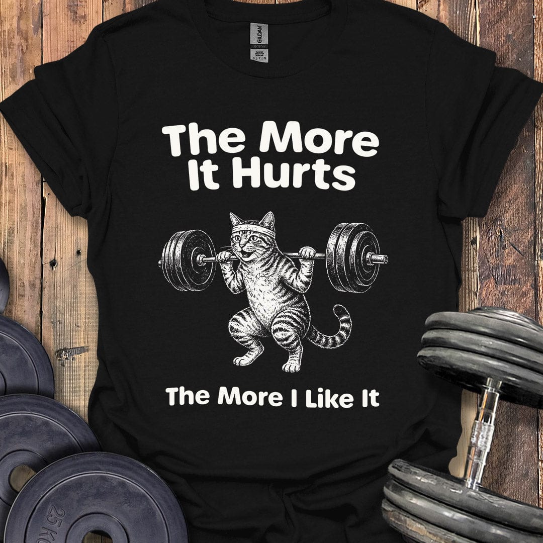 The More It Hurts T-Shirt