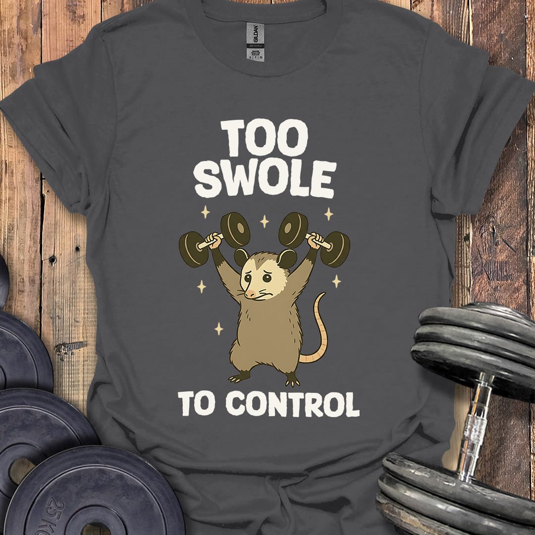 Too Swole Opossum T-Shirt