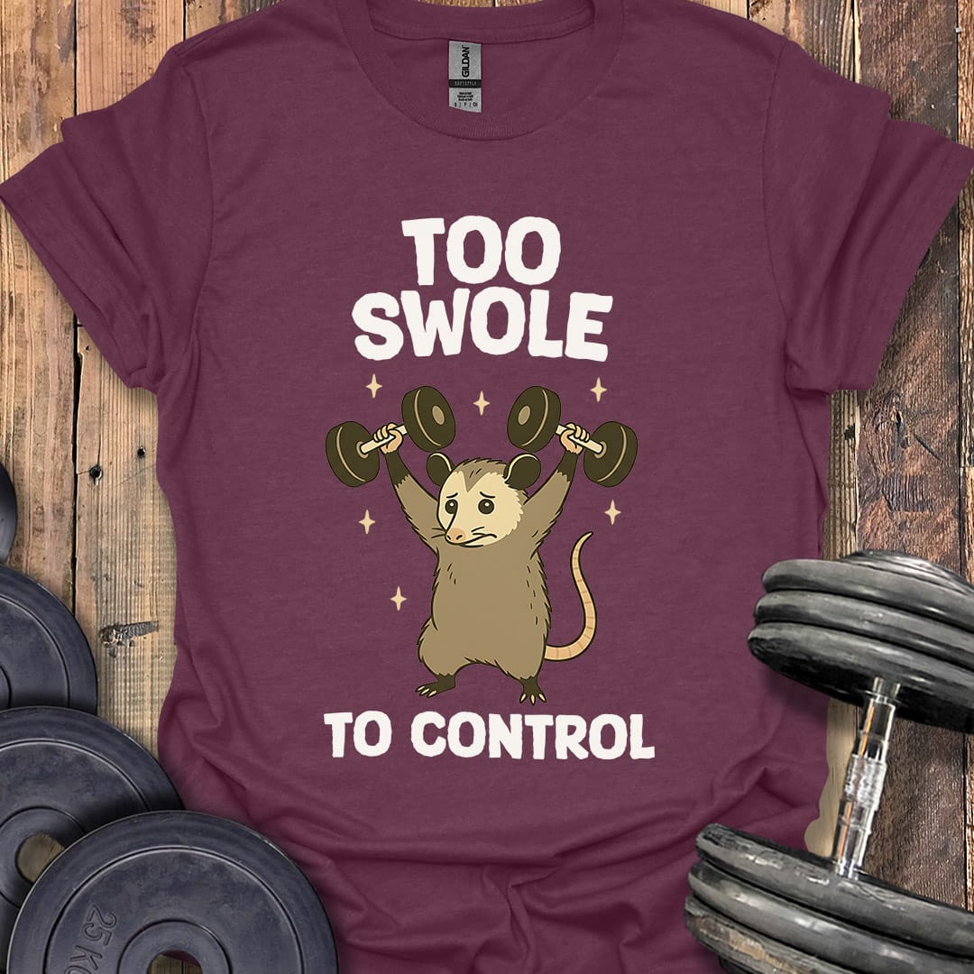 Too Swole Opossum T-Shirt