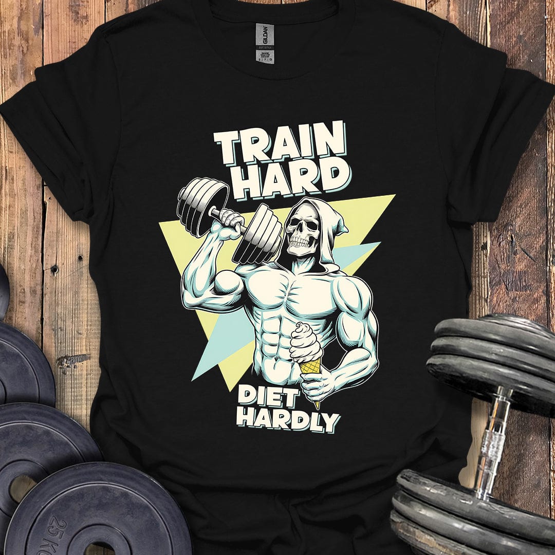 Train Hard, Diet Hardly T-Shirt