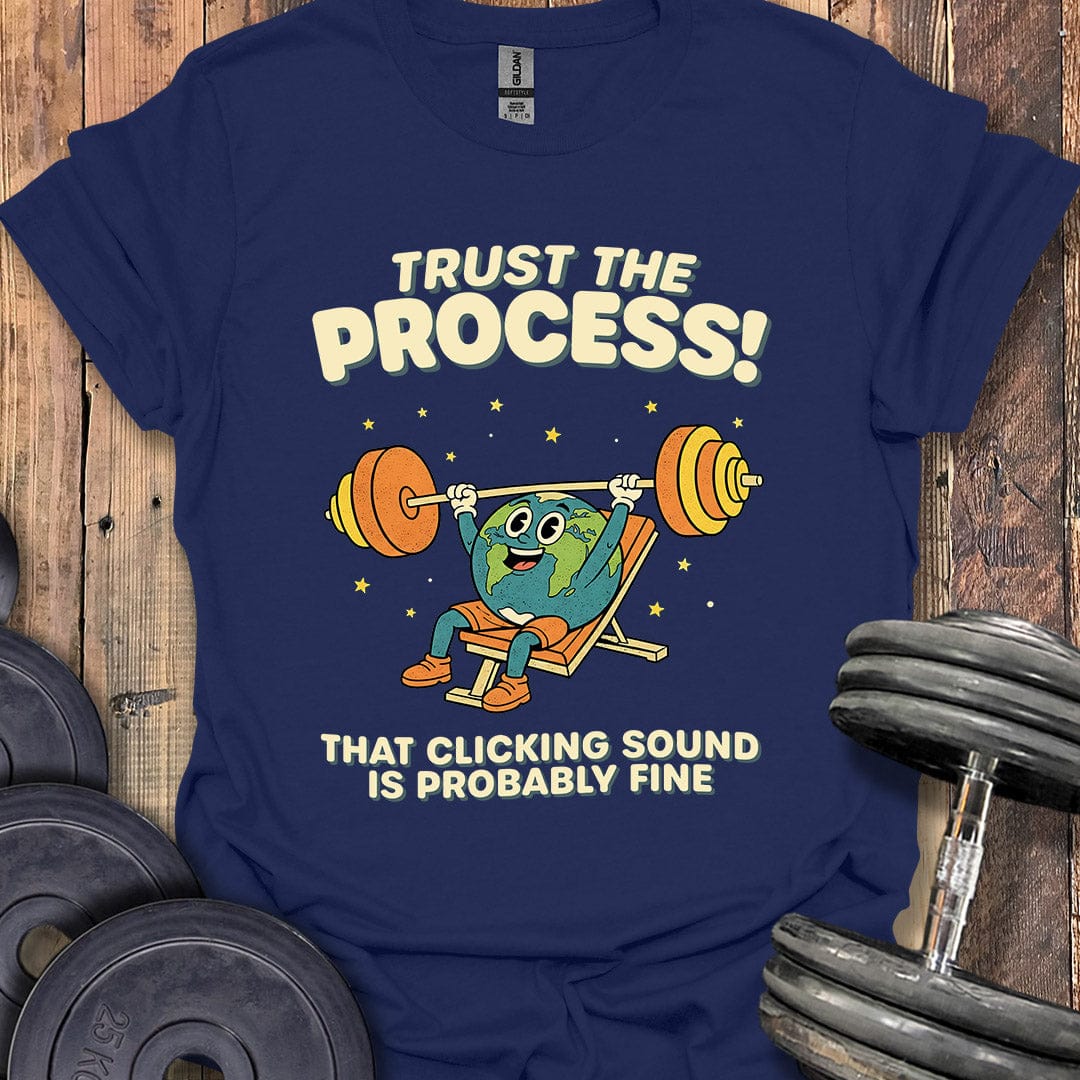 Trust the Process T-Shirt