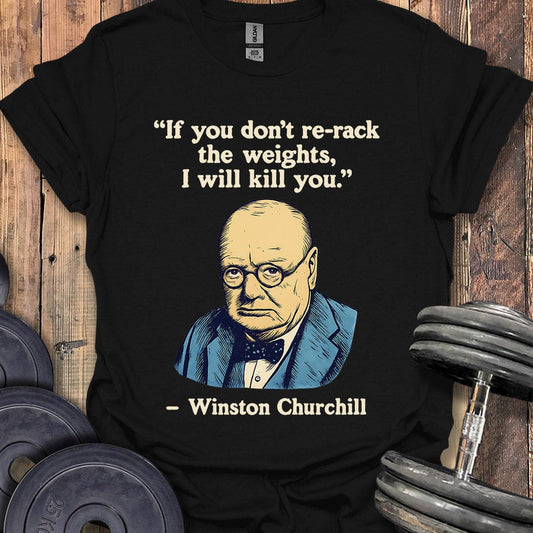Winston Churchill Quote T-Shirt