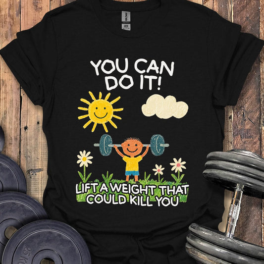 You Can Do It T-Shirt