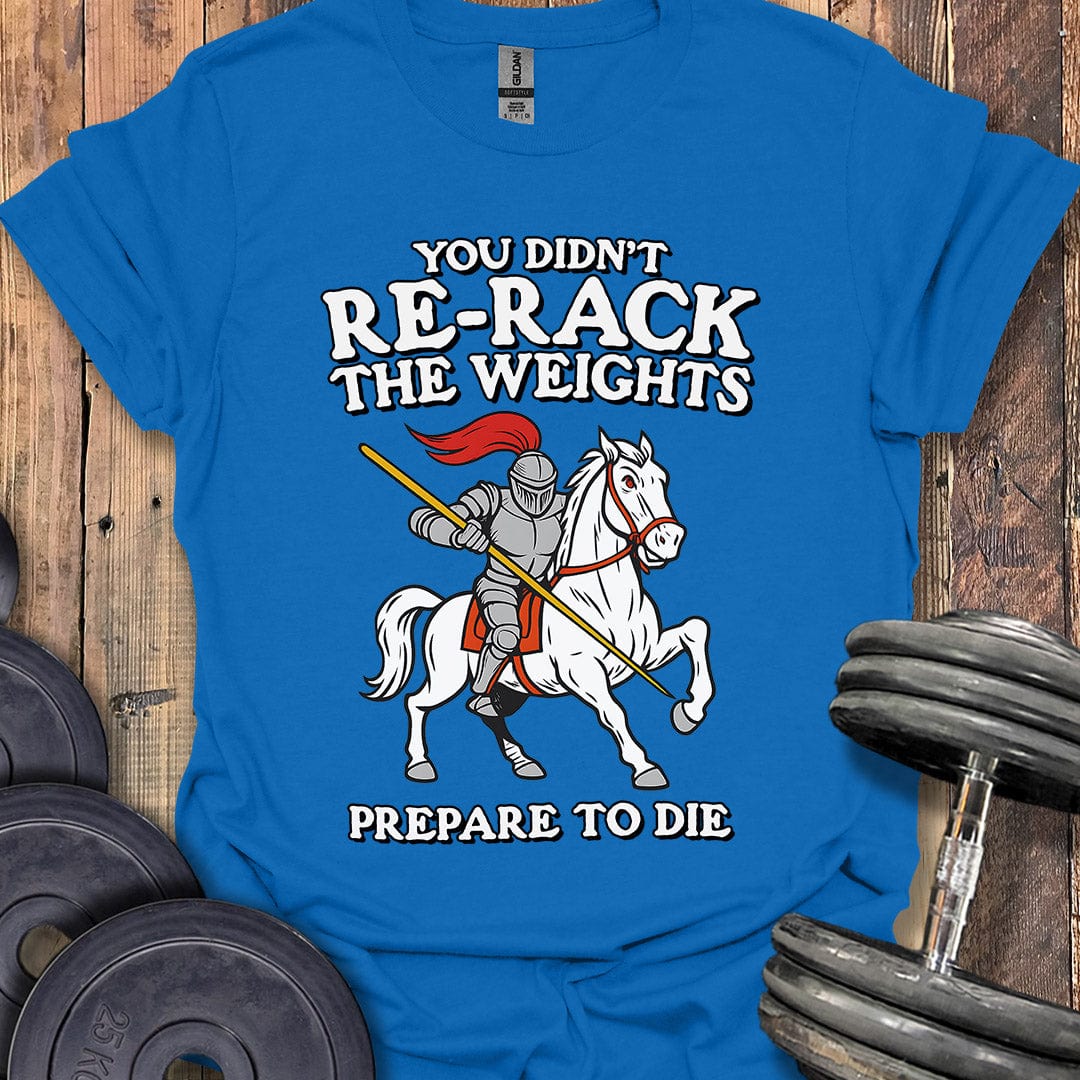 Prepare to Die T-Shirt