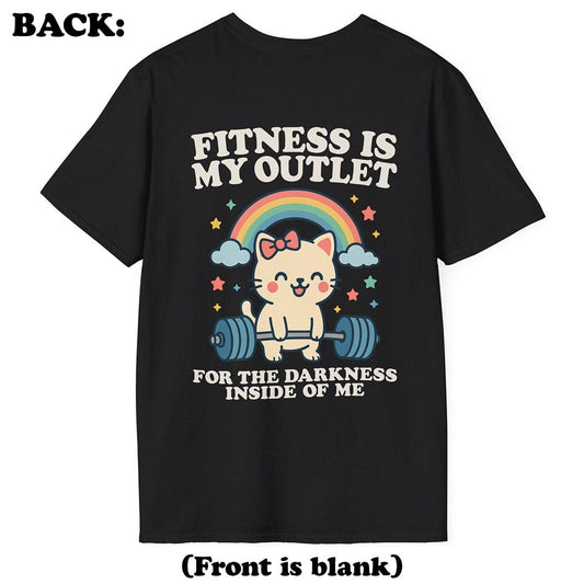 Fitness Is My Outlet T-Shirt (Back Print)