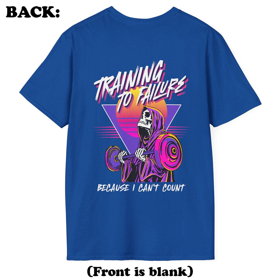 I Can't Count T-Shirt (Back Print)